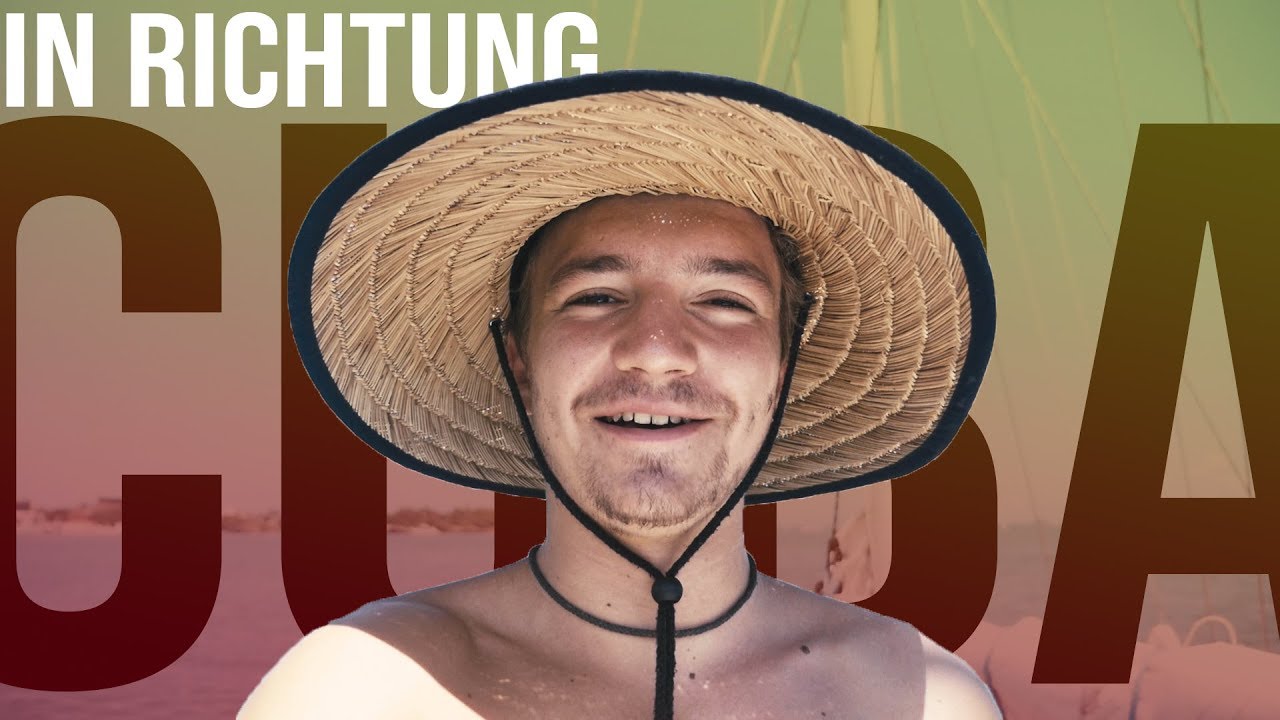 #040 | Ohne Visa nach Kuba [Segeljungs Weltumsegelung]