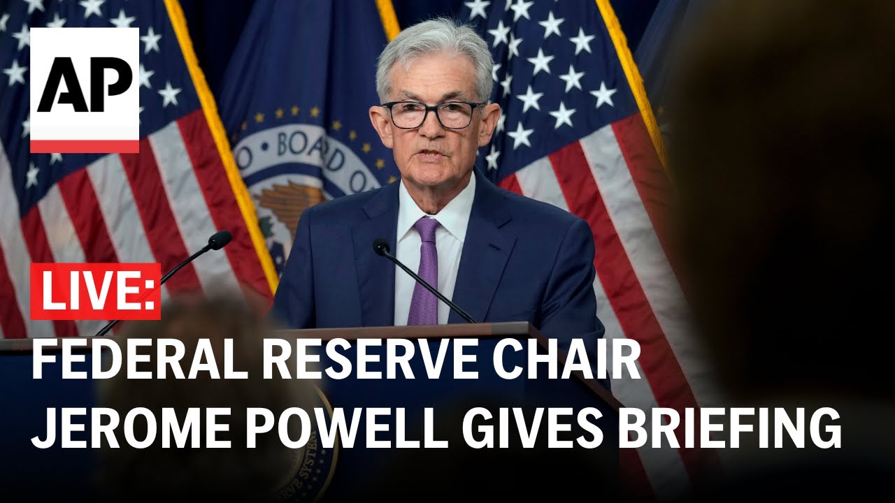 LIVE: Federal Reserve Chair Jerome Powell gives briefing on interest ...