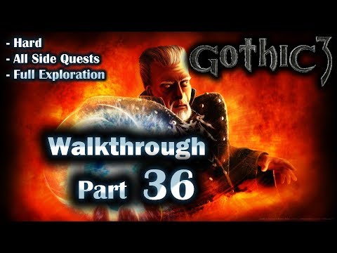 Gothic 3 Enhanced Edition Walkthrough Part 36 (Hard + All Side Quests + Full Exploration)