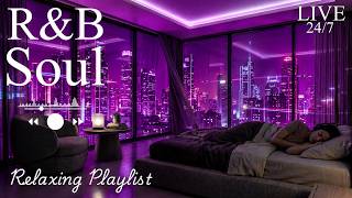 【R&B Soul】Deep Chill Playlist – Smooth Vocals & Soulful Grooves Relax • Chill Vibes