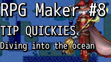 RPG Maker Tip Quickies - Diving into the ocean