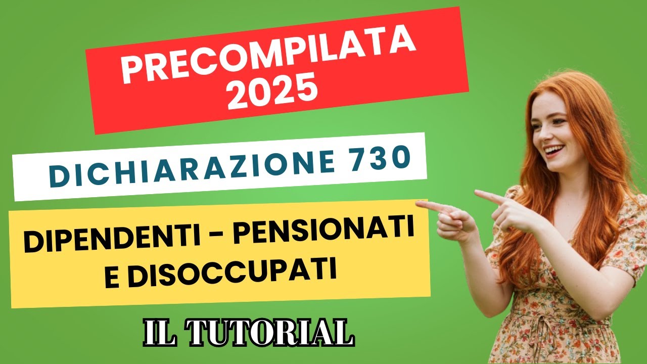 730 Precompilato 2025: La Guida Definitiva che ti Farà Risparmiare Tempo e  Denaro