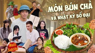 MÓN BÚN CHẢ VÀ NHẬT KÝ BỐ ĐẠI | Hai Anh Em Phần 708 | Phim Hài Hước Gãy Media