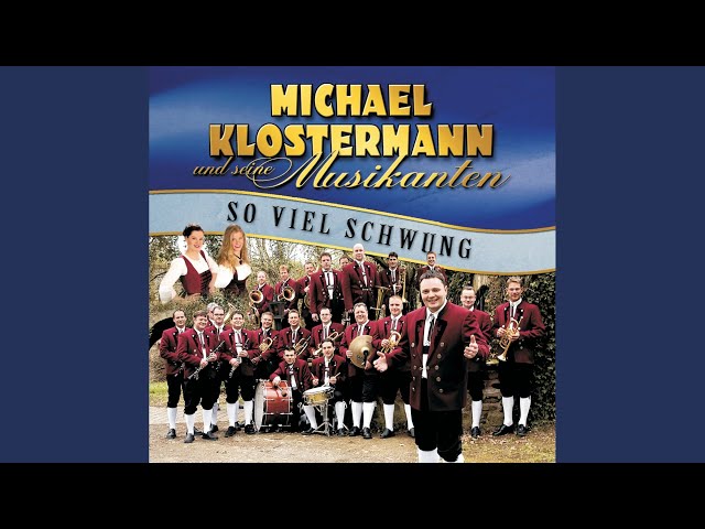 Michael Klostermann & Seine Musikanten - So wie einst