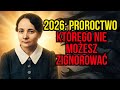 Proroctwo Rozalii Celakówny Na Rok 2026 Zmieni Twoje życie Na Zawsze Proroctwo Rozalii Celakówny Na Rok 2026 Zmieni Twoje życie Na Zawsze