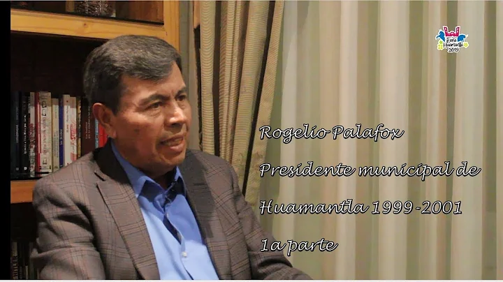 Alcaldes: Rogelio Palafox (1a parte)