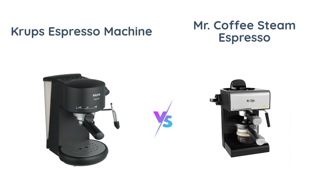 Krups Gusto vs Mr. Coffee Steam Espresso Which Espresso Machine is