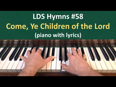 (#58) Come, Ye