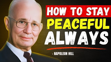 Do THIS to NEVER AGAIN Get Angry or Upset with Anyone or Anything - Napoleon Hill