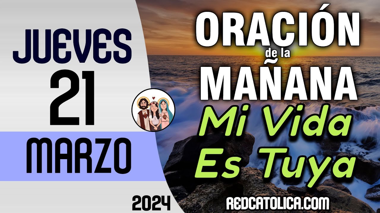 Oracion de la Mañana De Hoy Jueves 21 de Marzo - Salmo 144 Tiempo De ...