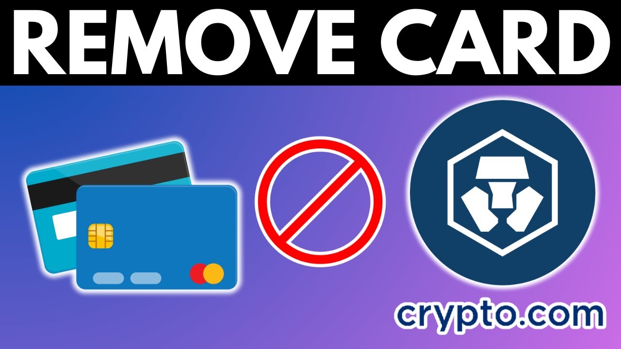 How To Remove Credit Card From Crypto.com
