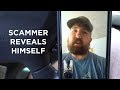 Scammer Reveals Himself! | A Scam Story #6