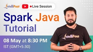 Spark Java Tutorial | Spark Java Course | Spark Java Training | Intellipaat