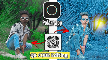 How to use polarr app || polarr qr code photo editing||Polarr new photo editing||snapseed editing