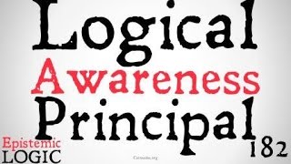 Logical Awareness Principle (Justification Logic)