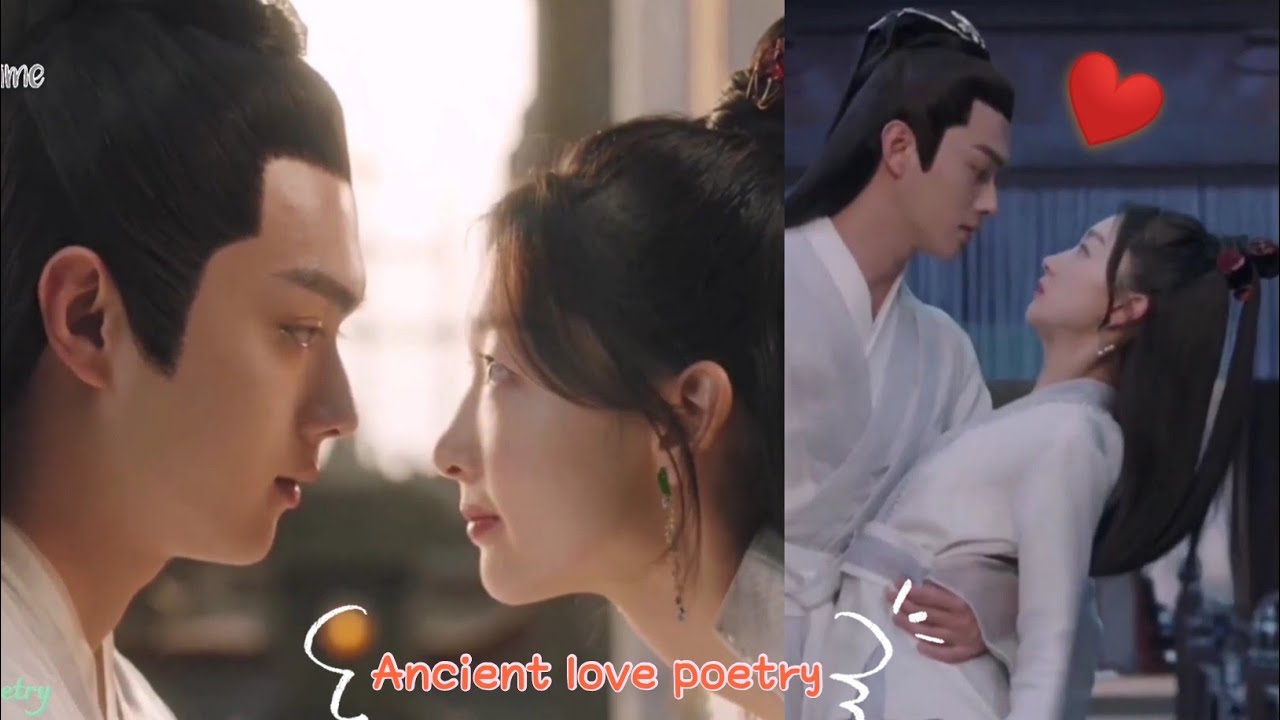 ENG SUB ] Ancient Love Poetry Part 1- Bai Jue & Shang Gu Moments - Xu Kai  and Zhou Dong Yu 