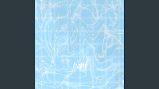 Bath (feat. Sherina Edeline)