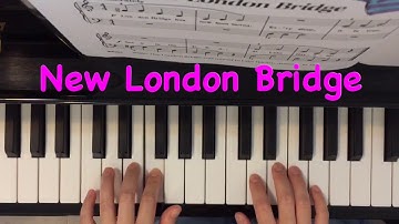 New London Bridge - Bastien Piano Basics Level 1