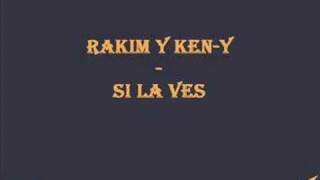 Rakim y Ken-Y - Si la ves chords