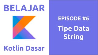 Celebrity Belajar Kotlin Dasar - 6 Tipe Data String Wealth