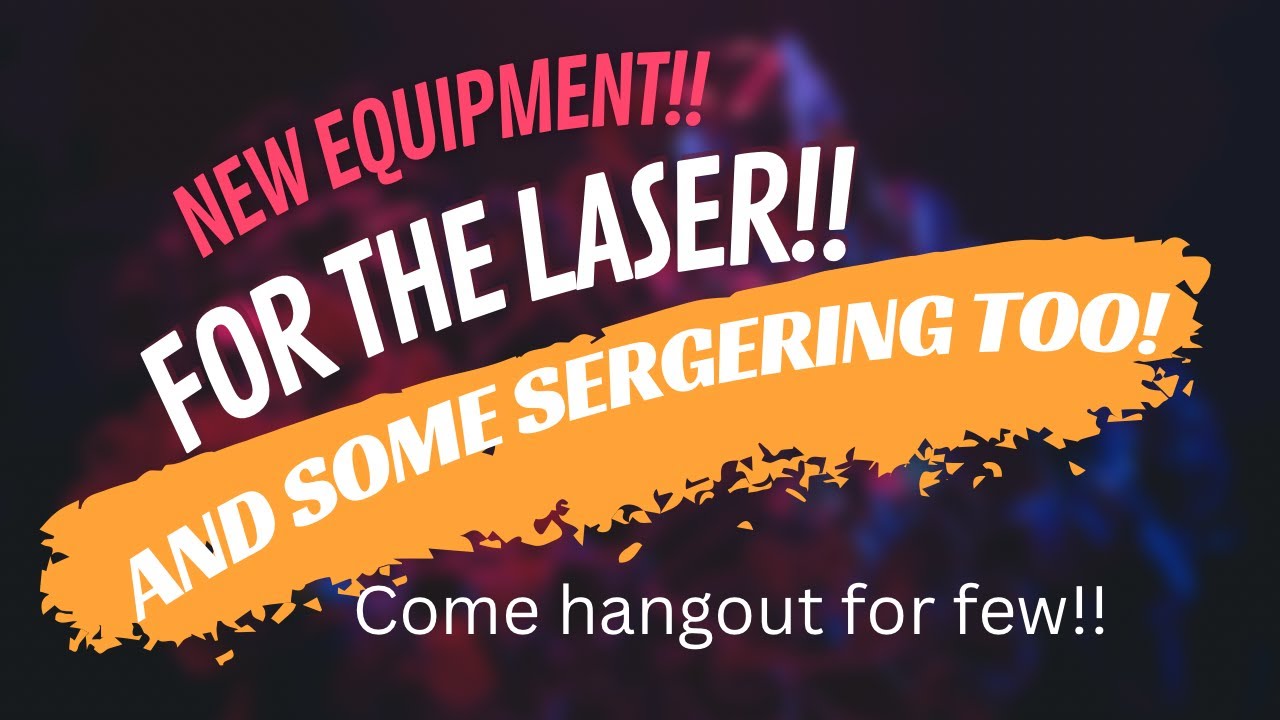 Part 1 - New Equipment For Xtool and Sergering!