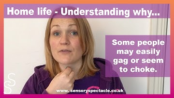 Understanding why someone with SPD may gag frequently