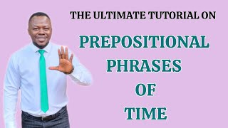 Prepositional Phrases of Time Explained with Examples | Tips and Tricks for ESL Learners