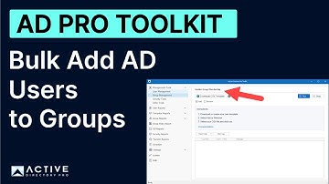 Bulk Add or Remove Users to AD Groups with AD Pro Toolkit