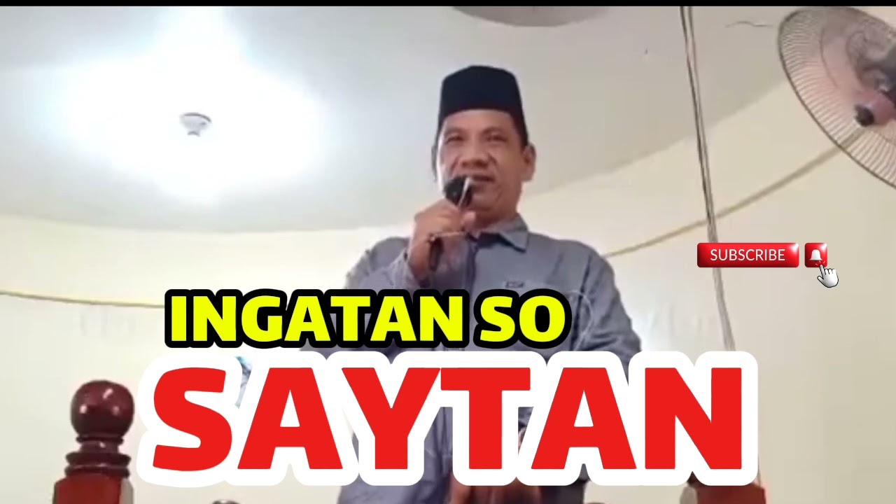 Ingatan ka madtagapeda ta so saytan sa galbek ta | ust Ebrahim Guiamlod