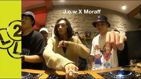 J.o.w X Moraff | L2L
