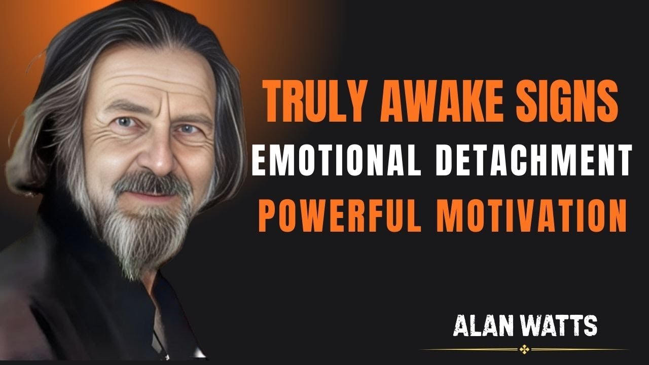Signs Someone Is Truly Awake | Alan Watts  