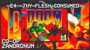 DOOM - Episode 4: Thy Flesh Consumed | Co-op Zandronum