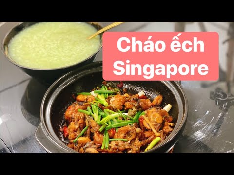 Hướng dẫn Cách nấu cháo ếch singapore – Cách làm cháo ếch Singapore