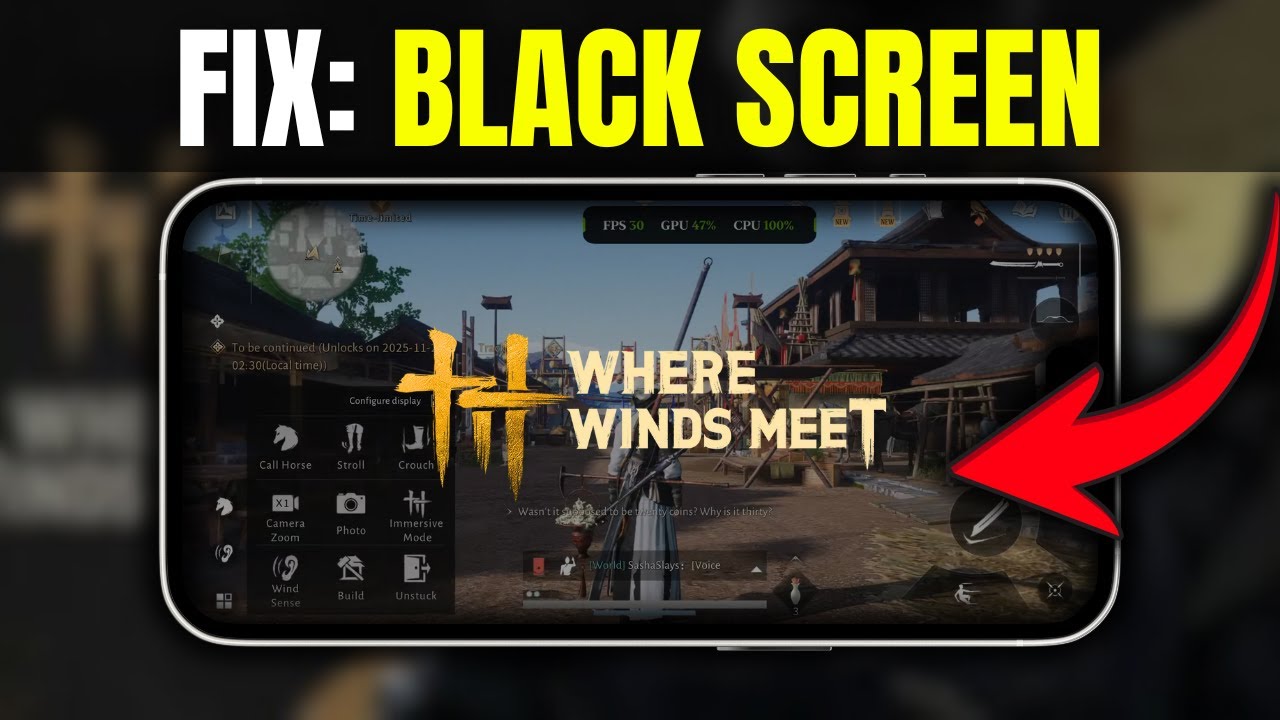 Where Winds Meet Mobile BLACK SCREEN Fix ⚫️ How to Fix Black Screen on ...