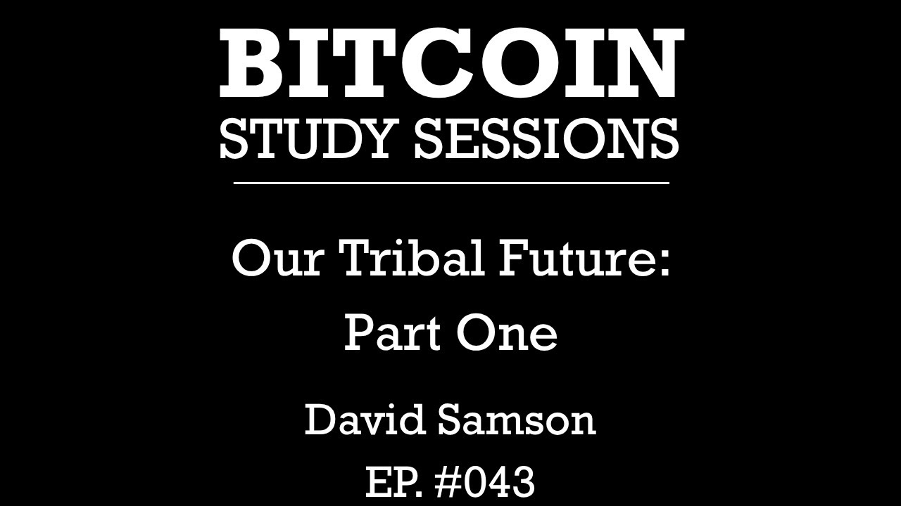 #043 Our Tribal Future - Part One