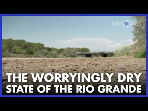 The Worryingly Dry State of the Rio Grande