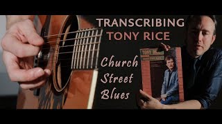 CHURCH STREET BLUES TABLATURE BOOK  - TONY RICE - by Chris Brennan #tonyrice #chrisbrennanguitar chords