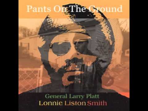 Lonnie Liston Smith (Jazzy) Pants on the Ground Pa...