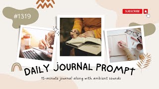 Daily Journal Prompt No. 1319