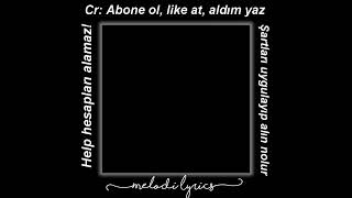 Birdahamı Tövbe Siyah Ekran Lyrics