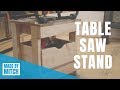 How to Make a Table Saw Stand How to Make a Table Saw Stand