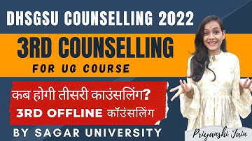 DHSGSU UG 3rd Counselling Update | Admission 2022-23 CUET | Sagar University | Priyanshi Jain