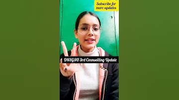 DHSGSU UG 3rd Counselling Update | Admission 2022-23 CUET | Sagar University | Priyanshi Jain