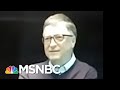 Bill Gates Dishes About President Donald Trump Meetings In Exclusive Video | All In | MSNBC