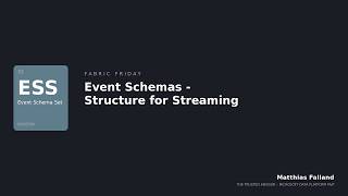 Event Schemas - Structure for Streaming Data