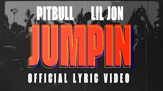 Pitbull, Lil Jon - JUMPIN (Lyric Video) Resimi