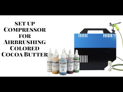 How to Set up Compressor for Airbrushing with Colored Cocoa Butter