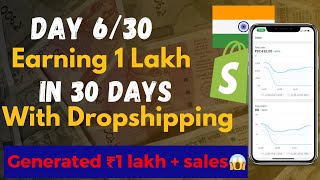 Day 6 of Earning 1 lakh in 30 Days with Dropshipping | Dropshipping Challenge | Indian Dropshipping
