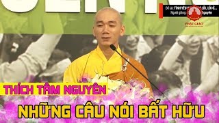 Những Câu Nói Bất Hủ Về Tình Yêu Của Thầy Thích Tâm Nguyên - Bạn Trẻ Nào Cũng Nên Nghe 1 Lần | PGVN