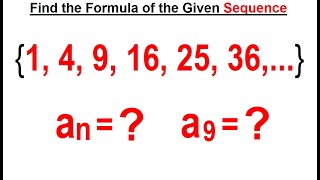 Algebra Ch 48: Sequences and Series (7 of 34) Find the Formula of 